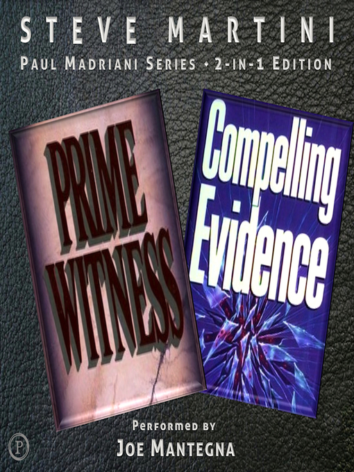 Title details for Compelling Evidence and Prime Witness by Steve Martini - Available